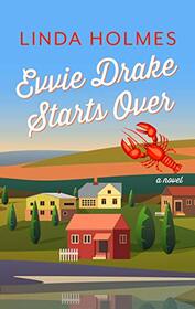 Evvie Drake Starts Over (Thorndike Press Large Print Women's Fiction)