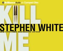 Kill Me (Dr. Alan Gregory, Bk 14) (Audio CD) (Abridged)