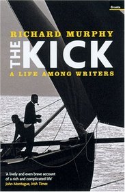 The Kick: A Life Among Writers