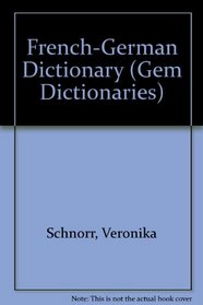 French-German Dictionary (Gem Dictionaries)