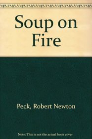 SOUP ON FIRE