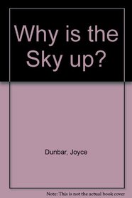 WHY IS SKY UP? CL