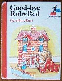 Good-bye, Ruby Red (Stepping stones)