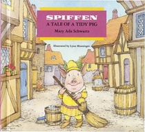 Spiffen: A Tale of a Tidy Pig