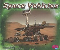 Space Vehicles (Pebble Plus)