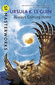 Always Coming Home (S.F. Masterworks)