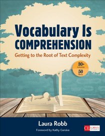 Vocabulary Is Comprehension: Getting to the Root of Complexity