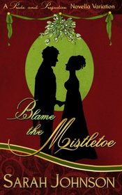 Blame the Mistletoe