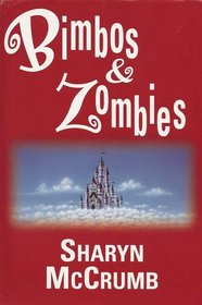 Bimbos and Zombies (Jay Omega, Bks 1 & 2)