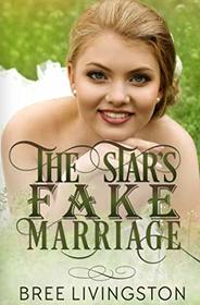 The Star's Fake Marriage: A Clean Fake Relationship Romance Book Two
