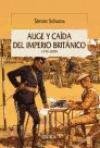 Auge y Caida del Imperio Britc?nico (Spanish Edition)