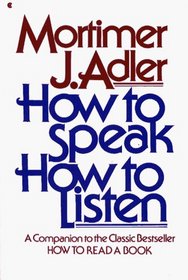 HOW TO SPEAK HOW TO LISTEN
