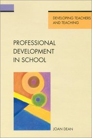 Professional Development in School (Developing Teachers and Teaching Series)