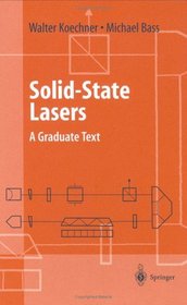 Solid-State Lasers : A Graduate Text (Advanced Texts in Physics)