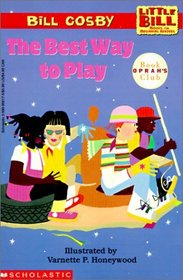 The Best Way to Play (Little Bill Books for Beginning Readers (Hardcover))