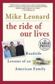 The Ride of Our Lives: Roadside Lessons of an American Family (Large Print)