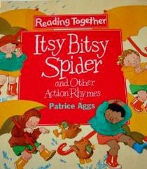 Itsy bitsy spider and other action rhymes (Reading together at home)