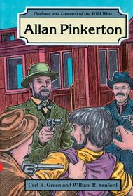 Allan Pinkerton (Outlaws and Lawmen of the Wild West)
