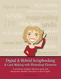 Digital & Hybrid Scrapbooking & Card-Making with Photoshop Elements