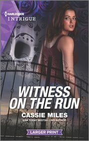Witness on the Run (Harlequin Intrigue, No 1950) (Larger Print)