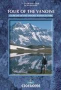 Tour of the Vanoise: A trekking circuit of the Vanoise National Park (A Cicerone Guide)