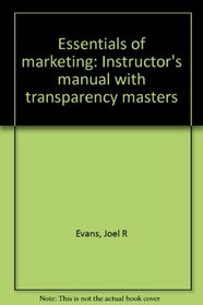 Essentials of marketing: Instructor's manual with transparency masters