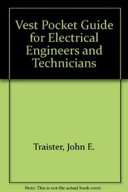 Vest Pocket Guide for Electrical Engineers and Technicians