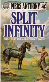 Split Infinity (Apprentice Adept, Bk 1)