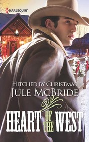 Hitched by Christmas (Heart of the West, Bk 6)