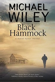 Black Hammock: A noir thriller series set in Jacksonville, Florida (A Detective Daniel Turner Mystery)