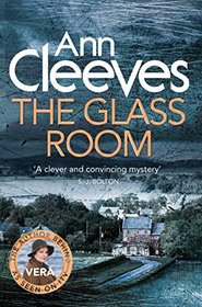The Glass Room (Vera Stanhope, Bk 5)