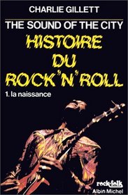 Histoire du rock'n'roll, tome 1 : La Naissance
