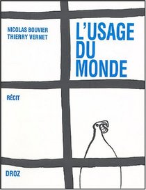 L'usage du monde: Recit (French Edition)