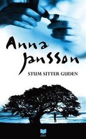 Stum sitter guden (av Anna Jansson) [Imported] (Swedish) (Maria Wern, 1)