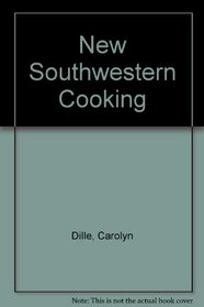 New Southwestern Cooking