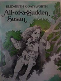 All-Of-A-Sudden Susan