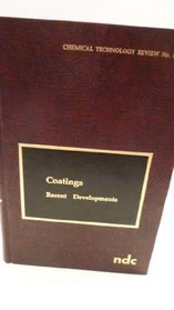 Coatings: Recent developments (Chemical technology review)