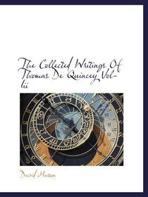 The Collected Writings Of Thomas De Quincey Vol-Iii