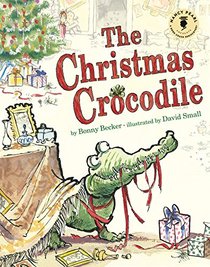 The Christmas Crocodile (Nancy Pearl's Book Crush Rediscoveries)