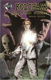 Kolchak The Night Stalker: Terror Within (Kolchak the Nightstalker)