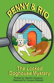 Penny and Rio: The Locked Doghouse Mystery
