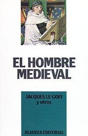 El hombre medieval/ The Medieval Man (Spanish Edition)