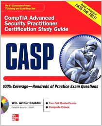 CASP CompTIA Advanced Security Practitioner Certification Study Guide (Certification Press)