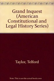 Grand Inquest: The Story of Congressional Investigations (American Constitutional and Legal History Series)