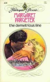The Demetrious Line (Harlequin Presents, No 620)