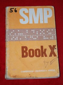 Smp Book X (School Mathematics Project Lettered Books) (Bk. X)