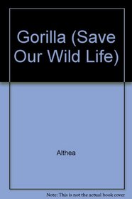 Gorilla (Save Our Wild Life)