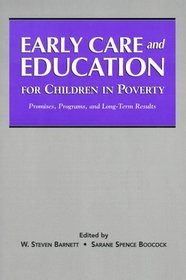 Early Care and Education for Children in Poverty: Promises, Programs, and Long-Term Results (Suny Series, Youth, Social Services, Schooling, and Public Policy)