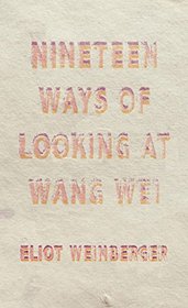 Nineteen Ways of Looking at Wang Wei