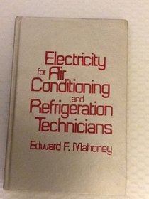 Electricity for air conditioning and refrigeration technicians